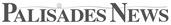 Logo for the local Los Angeles newspaper Palisades News, which featured the original 2016 Vegas In 24 ultra-cycling challenge in cover-page highlighted print article.